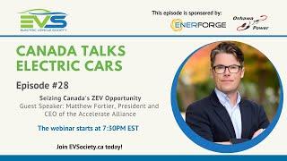 Seizing Canada's ZEV Opportunity   Matthew Fortier, CEO, Accelerate