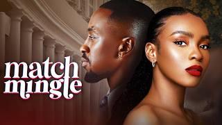 MATCH MINGLE - Nigerian Movies 2024 Latest Full Movies