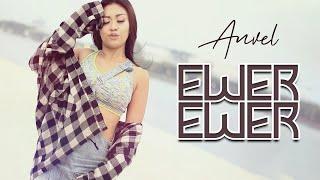 Anvel "Ewer-ewer" (Selama Matahari Terbit dari Timur) Official Music Video