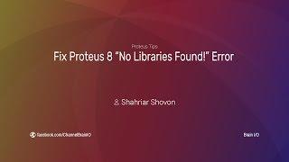 Windows: Fix Proteus 8 "No Libraries Found!" Error