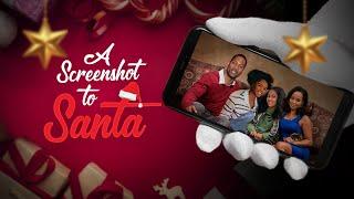 A Screenshot to Santa - Full Movie