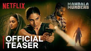 Mandala Murders | Official Teaser | Vaani Kapoor, Surveen Chawla, Vaibhav Raj Gupta | Netflix