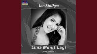 Lima Menit Lagi (House Music)