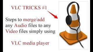 How to merge audio to any video with VLC player