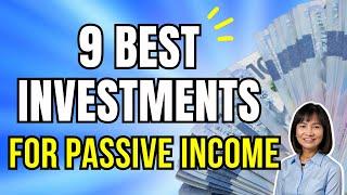 9 BEST INVESTMENTS for PASSIVE INCOME : Investing Strategies for RETIREMENT