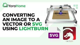 Converting an Image to a Vector or SVG using LightBurn