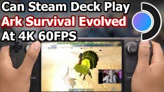 Can Steam Deck Play ARK Survival Evolved At 60FPS On Windows 11 The Turkey Is To Powerful 1 Hit Kill