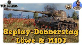 WoT - Löwe & M103 - Klassiker Heavys performen - World of Tanks