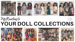 My Reactions to YOUR American Girl Doll Collections!