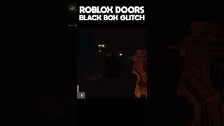 ROBLOX DOORS | Crazy BLACK BOX GLITCH  #roblox #doors #robloxdoors