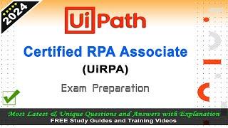 UiRPA | UiPath Certified RPA Associate - Mock Test | 2024 UiRPA Exam Latest Q&A