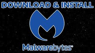 HOW TO DOWNLOAD AND INSTALL MALWAREBYTES 2023
