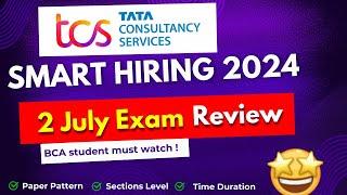 TCS Smart Hiring 2024 | 2 July Exam Review | BCA job vacancy 2024 Batch