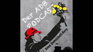 Der ADB Podcast #30 - Gutes und Schlechtes bei Digital Services Act + Data Act Umsetzung, Evaluat...