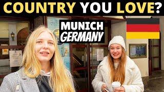 Which Country Do You LOVE The Most? | Munich, Germany