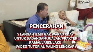 RDAY PENCERAHAN, 5 LANGKAH, AGAR DAGANGAN/JUALAN/ USAHA LARIS DAN RAMAI (VIDEO TERLENGKAP)