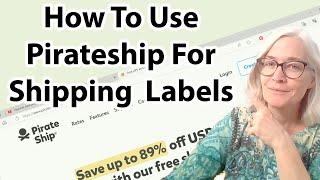 How to use Pirateship to buy shipping labels for Goimagine, my website, and Etsy.