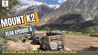 Scary jeep ride to Mount K2, Pakistan (K2: Episode:4)