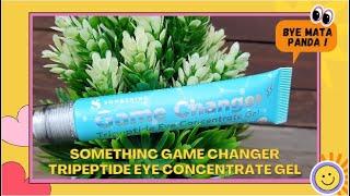 REVIEW JUJUR : Somethinc Game Changer Tripeptide Eye Concentrate Gel | BEST EYE CREAM (TERBAIK) 2020