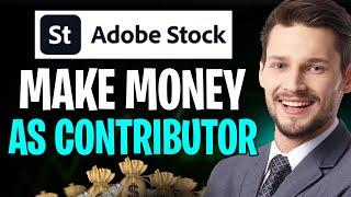 How to Make Money on Adobe Stock Contributor (2025)