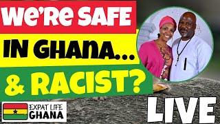 We're Safe in Ghana... And Racist? Reflecting on Recent News in Ghana and Our Time in the US