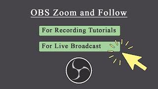 OBS - Zoom and Follow Mouse (Zoom In and Out)