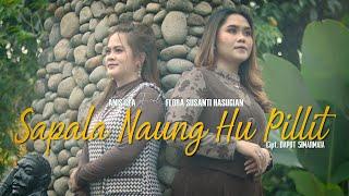 SAPALA NAUNG HUPILLIT - ANIS GEA FEAT FLORA SUSANTI HASUGIAN ( official video music )