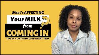 When Will My Milk Come In | Signs Milk Is Coming In | What Affects Your Milk From Coming In