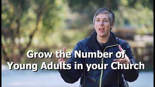 Grow the Number of Young Adults in your Church