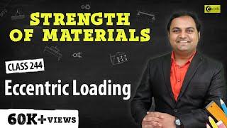 Eccentric Loading - Theories of Elastic Failure - Strength of Materials