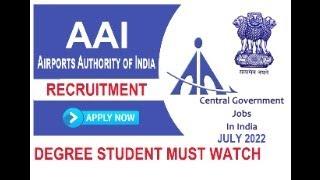 LATEST CENTRAL GOVT JOBS JULY 2022