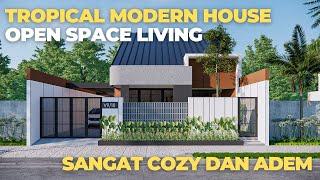 TROPICAL MODERN HOUSE | 10 X 17 M | RUANG KELUARGA OPEN SPACE YANG SANGAT COZY DAN ADEM