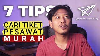 7 TIPS CARI TIKET PESAWAT MURAH