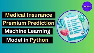 Medical Insurance Premium Prediction Machine Learning Model in Python