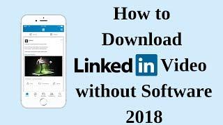 How to download linkedin video without software 2018