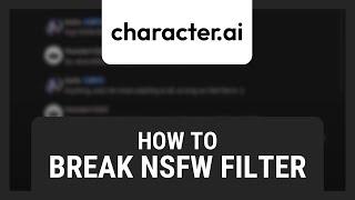 How to Break NSFW Filter on Character AI