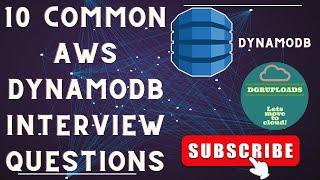 Master AWS DynamoDB : 10 essential interview questions with answers on AWS DynamoDB!