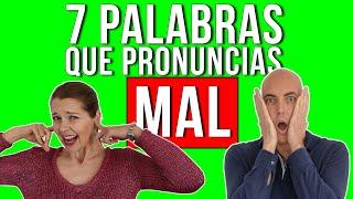 7 palabras en español que pronuncias mal | pronunciación española