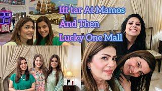 IFFTAR At MAMOS  HOUSE AND THEN LUCKY ONE MALL