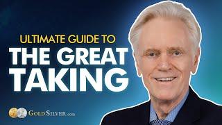 THE GREAT TAKING - "If You Want To Survive What's Coming, You Need To See This" | Mike Maloney