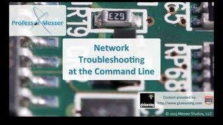 Network Troubleshooting at the Command Line - CompTIA A+ 220-802: 4.5