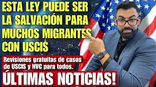 ATENCION!! GRACIAS A ESTA LEY MUCHOS MIGRANTES PUDIERAN OBTENER SUS PAPELES CON USCIS #greencard