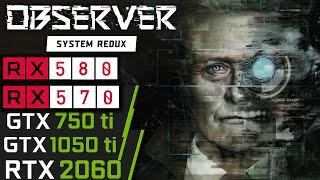 Observer System Redux | RTX 2060 | RX 570 | 580 | GTX 1050 ti | 750 ti | Ryzen 3 3100 | PC