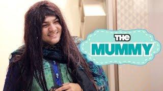 The Mummy | Ashish Chanchlani
