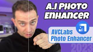 Ai Photo Enhancer: How to Fix Photos Using A.I - AVCLabs (Review 2023)