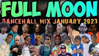 DANCEHALL MIX JANUARY 2023 [FULL MOON] DANCEHALL MIX 2023 SKENG VALIANT KRAFF PABLO YG POPCAAN