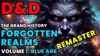 D&D Lore: Forgotten Realms History - Volume 1 (The Dawn War of Gods)