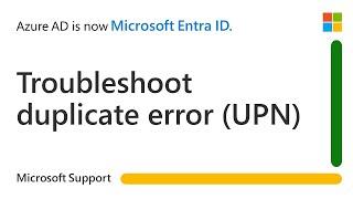 How to troubleshoot duplicate error (UPN) in Microsoft Entra Connect during synchronization