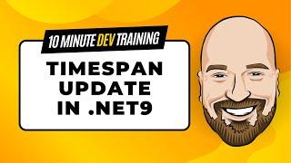 TimeSpan Improvements in .NET 9 (maybe even a bug fix)