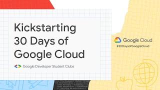 Kickstarting 30 Days of Google Cloud | GDSC-IEM | Google Cloud | #30DaysofGoogleCloud